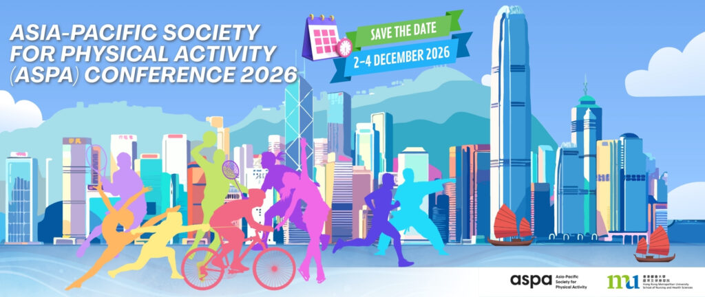 預留日期: Asia-Pacific Society for Physical Activity (ASPA) Conference 2026